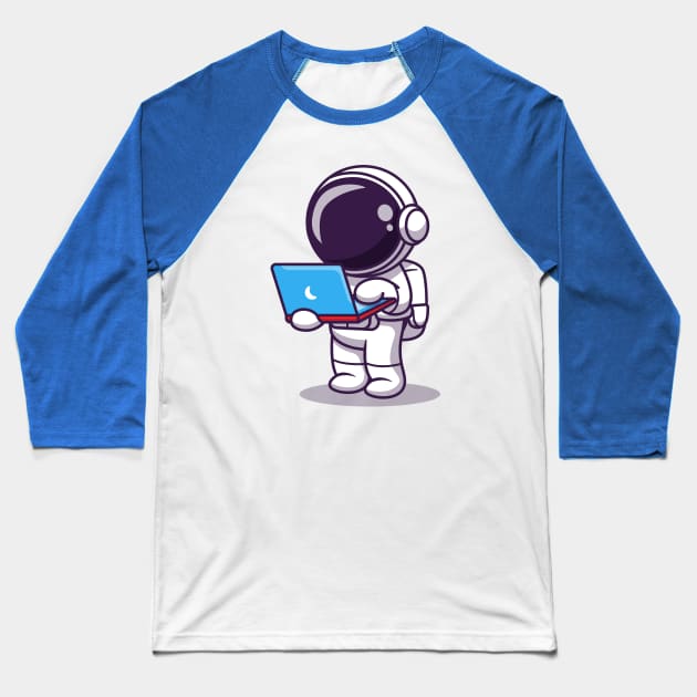 Cute Astronaut Working On Laptop (2) Baseball T-Shirt by Catalyst Labs